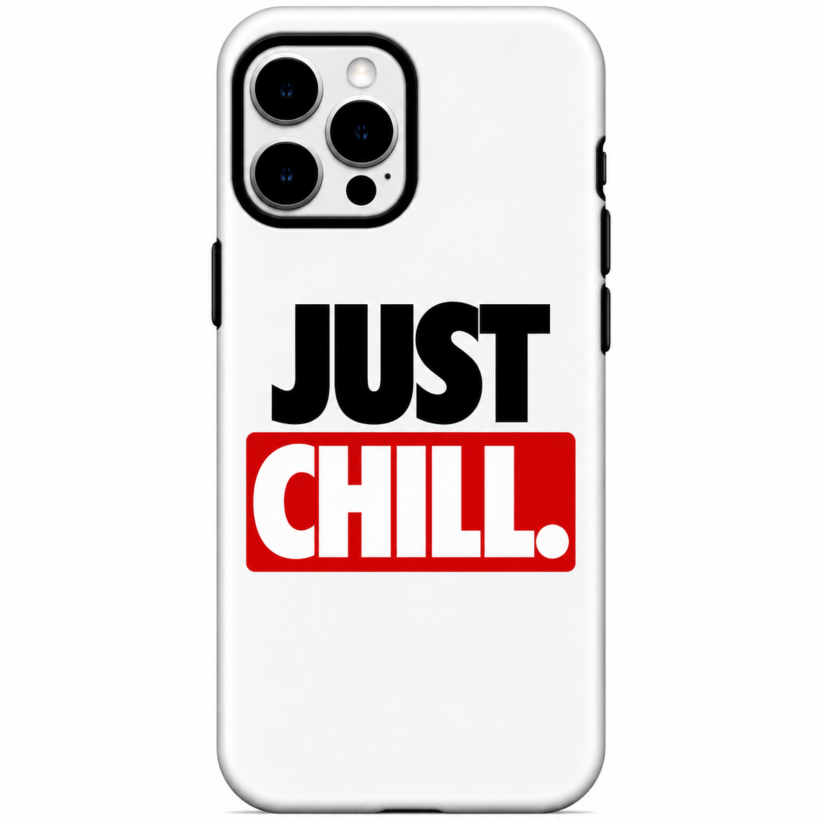 JUST CHILL. Case